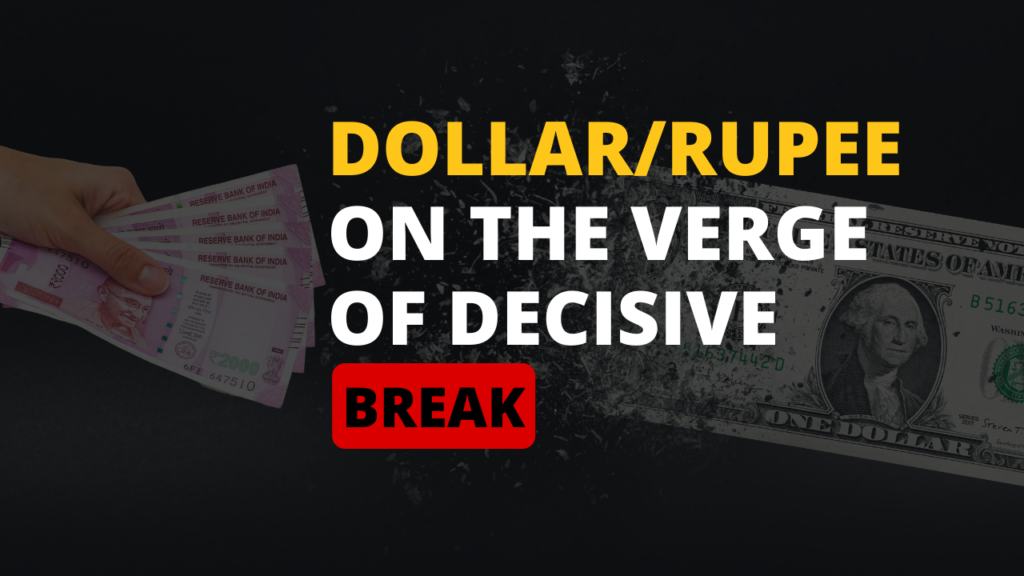 The dollar/rupee is on the edge of a decisive break.