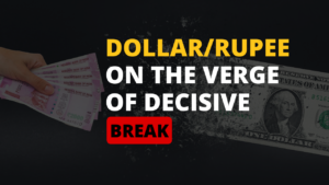 The dollar/rupee is on the edge of a decisive break.