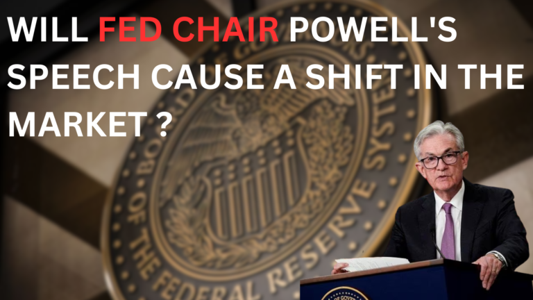 Will Fed Chair Powell's Speech Cause a Shift in the market