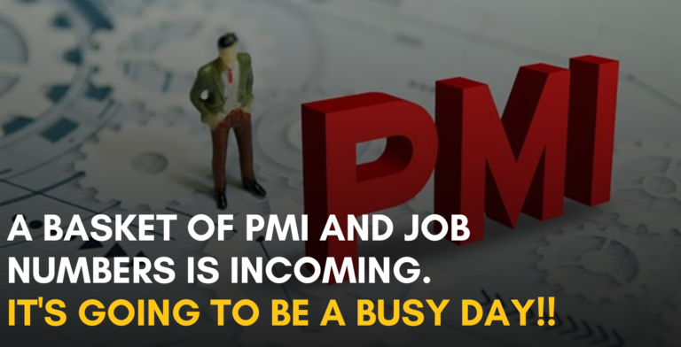 A basket of PMI and Job numbers is incoming