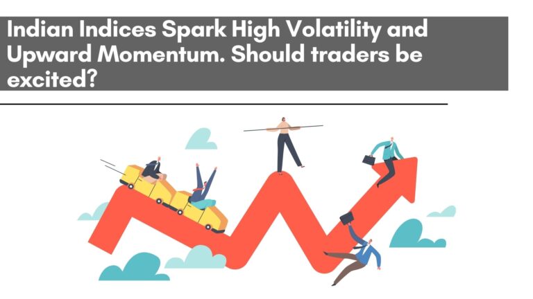 Indian Indices sparks high volatility