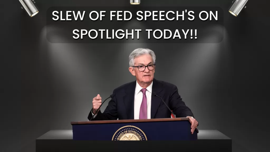 Commodity Market News | Slew of Fed Speech's on Spotlight today!!