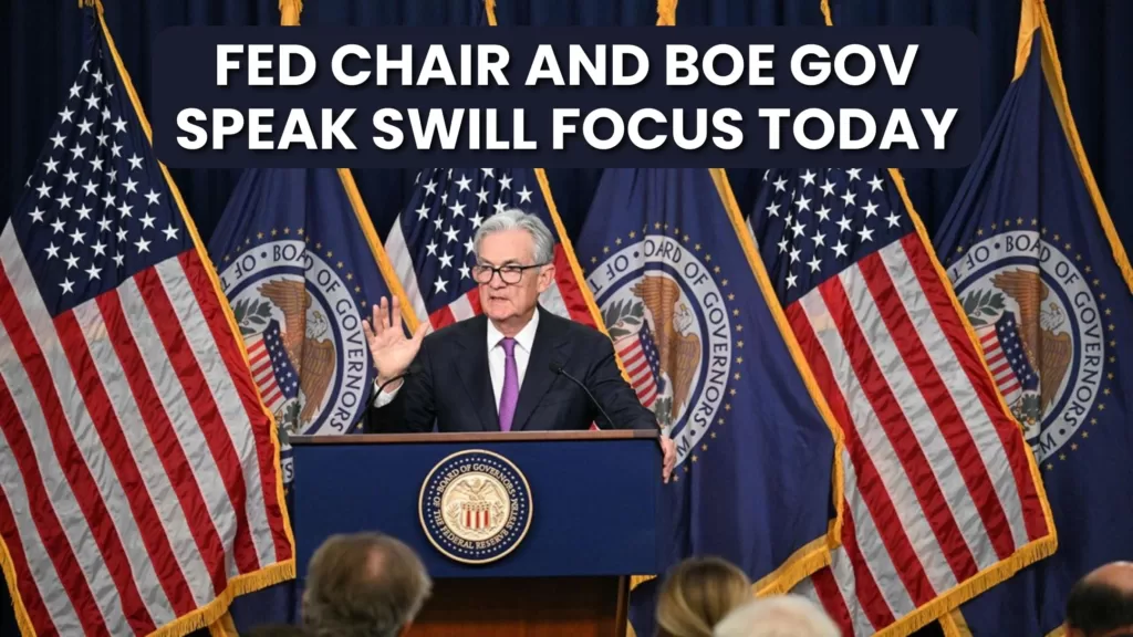 Commodity Market News | Will Fed Chair and BOE Gov Speech Sway The Market?