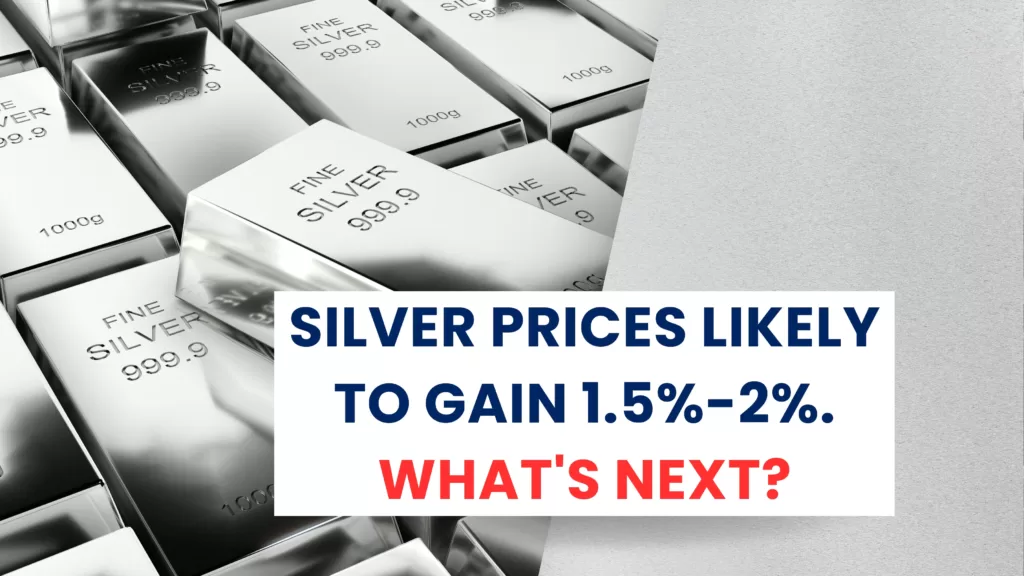 Silver Trading | Silver prices likely to gain 1.5%-2%. What's Next? 