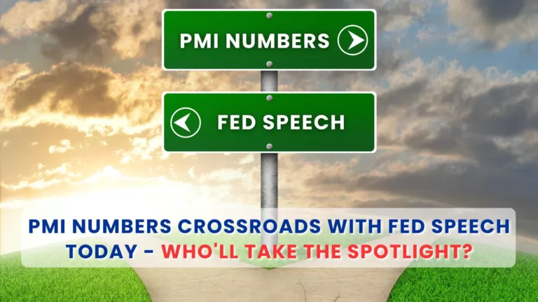 PMI Numbers Crossroads with Fed Speech Today - Who'll take the spotlight?