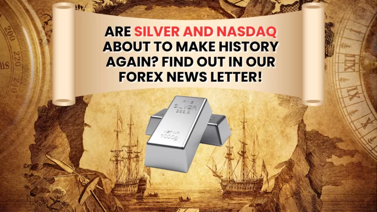 Are Silver and NASDAQ About to Make History Again? Find Out in Our Forex News Letter! 