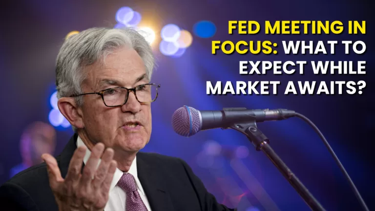 Fed Meeting In Focus: What to Expect While Market Awaits?