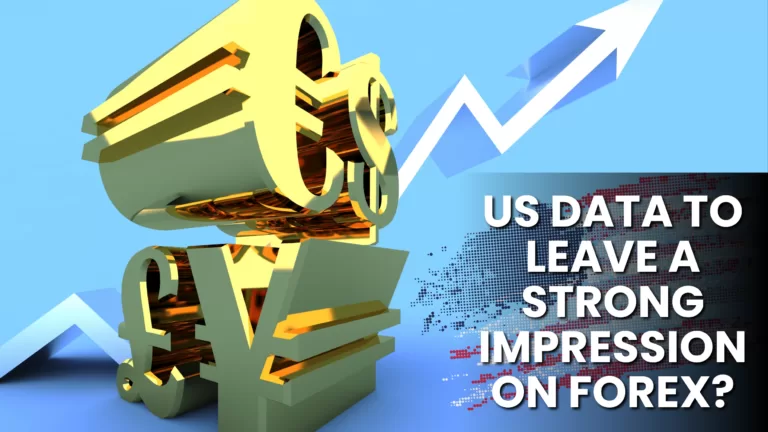 Forex News letter: US Data To Leave A Strong Impression on Forex?