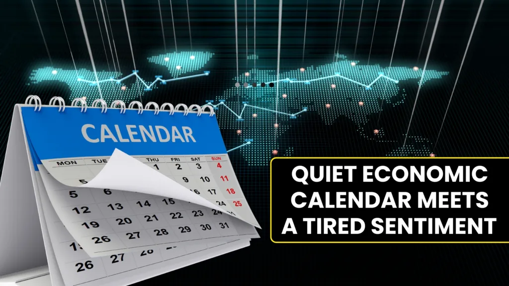 Economic Data: Quiet economic calendar meets a tired sentiment