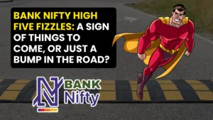 Bank Nifty High Five Fizzles: A Sign of Things to Come, or Just a Bump in the Road?