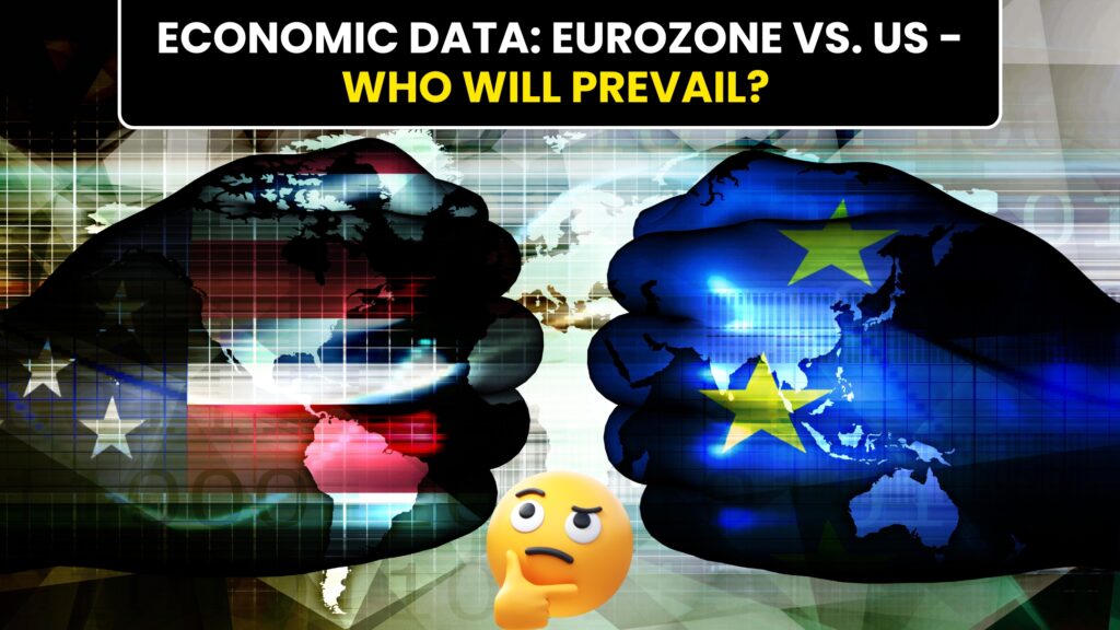 Economic Data: Eurozone vs. US - Who Will Prevail?