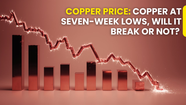 Copper Price: Copper at seven-week lows, will it break or not?