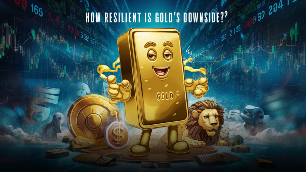 Forex Newsletter: How Resilient is Gold's Downside?