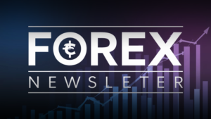 Forex Newsletter : Dollar Index, XAUUSD, Copper, Crude Oil