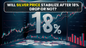 Will Silver Price Stabilize After 18% Drop Or Not?