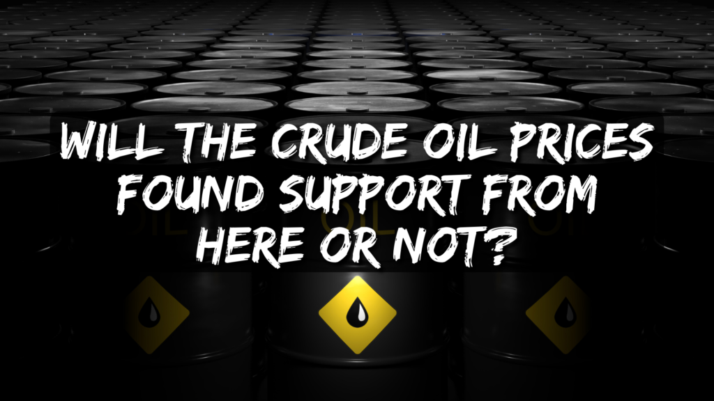 Will the Crude oil prices found support from here or not?