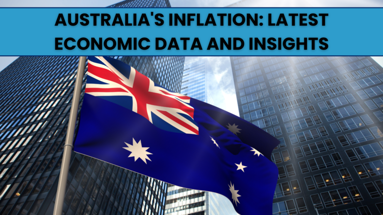 Australia's Inflation: Latest Economic data and Insights