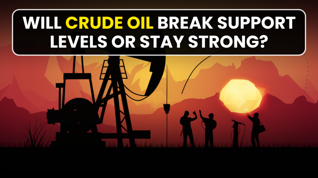 Will Crude Oil Break Support Levels or Stay Strong?