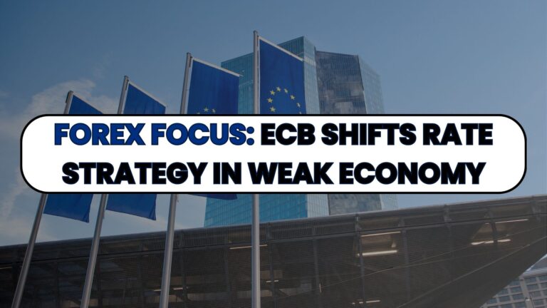 Forex Focus: ECB Shifts Rate Strategy in Weak Economy