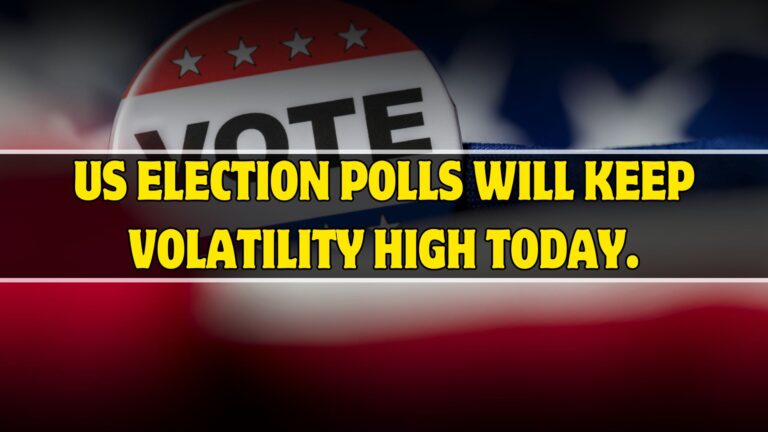 US election polls will keep volatility high today.