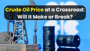 Crude Oil Price at a Crossroad: Will It Make or Break?