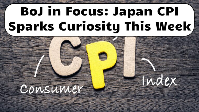 BoJ in Focus: Japan CPI Sparks Curiosity This Week