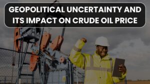 Geopolitical Uncertainty and Its Impact on Crude Oil Price